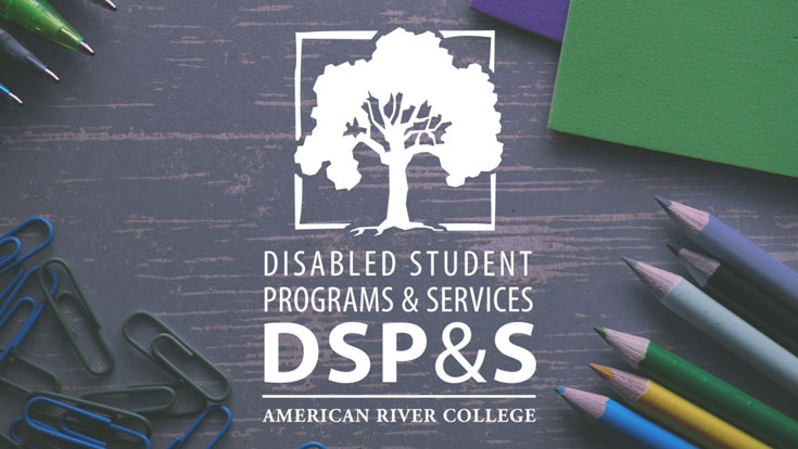 Disability Services and Programs for Students (DSPS)